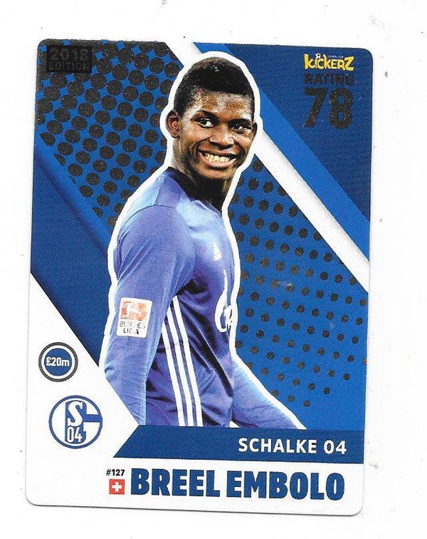 2017-18  Swedish Kickerz Silverstars Football card #127 Breel Embolo , Schalke 04 & Belgium