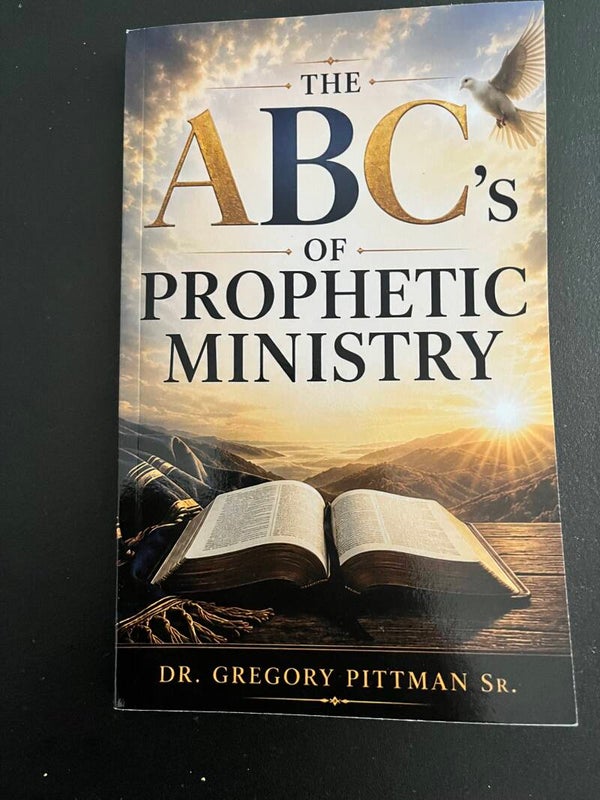 The ABC"s of Prophetic Ministry