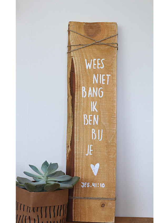 Wees niet bang, Ik ben bij je -Jesaja 41: 10