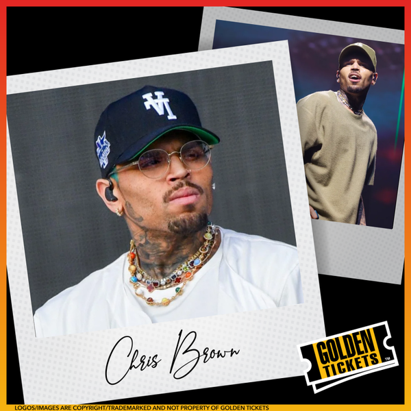 Golden Tickets Chris Brown