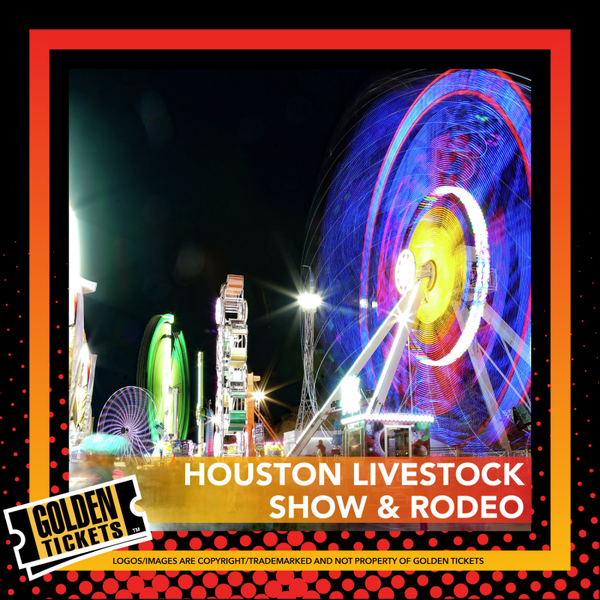 Golden Tickets Houston Livestock Show & Rodeo