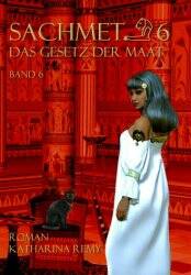 Cover Band 6: Sachmet – Das Gesetz der Maat