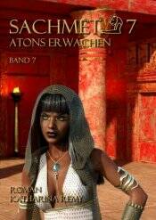 Cover Band 7: Sachmet – Atons Erwachen