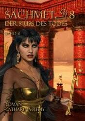 Cover Band 8: Sachmet – Der Kuß des Todes