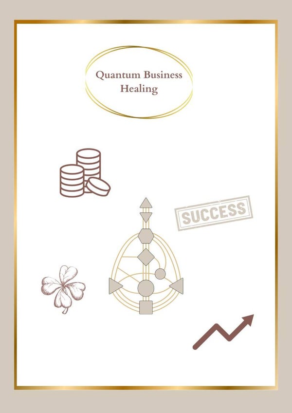Quantum Business Healing