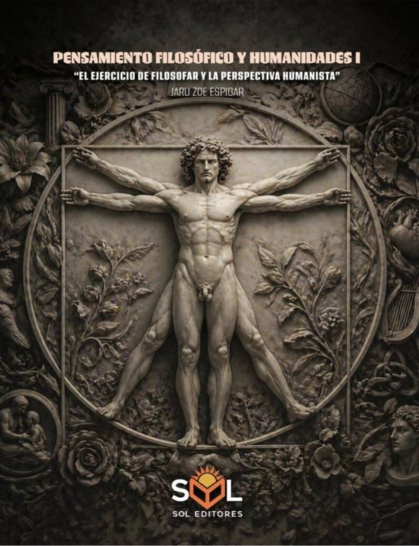 Pensamiento Filosófico y Humanidades I "El ejercicio de filosofar y la perspectiva humanista"