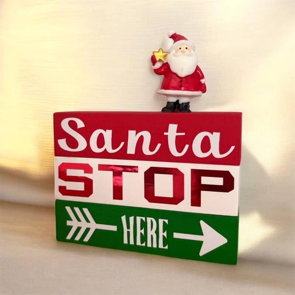 Santa Stop Here Decor