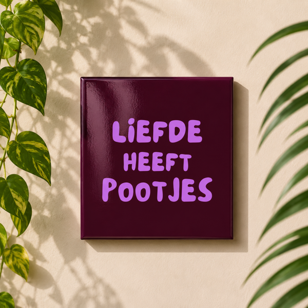 Liefde heeft pootjes | Tegeltje