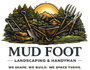 Mud Food Landscaping &amp; Handyman.