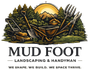 Mud Food Landscaping &amp; Handyman.