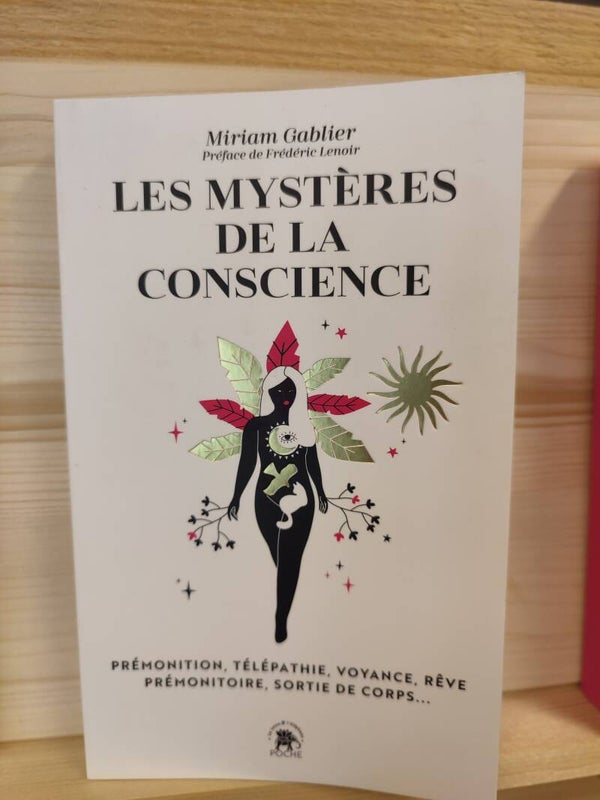 Les mystères de la conscience