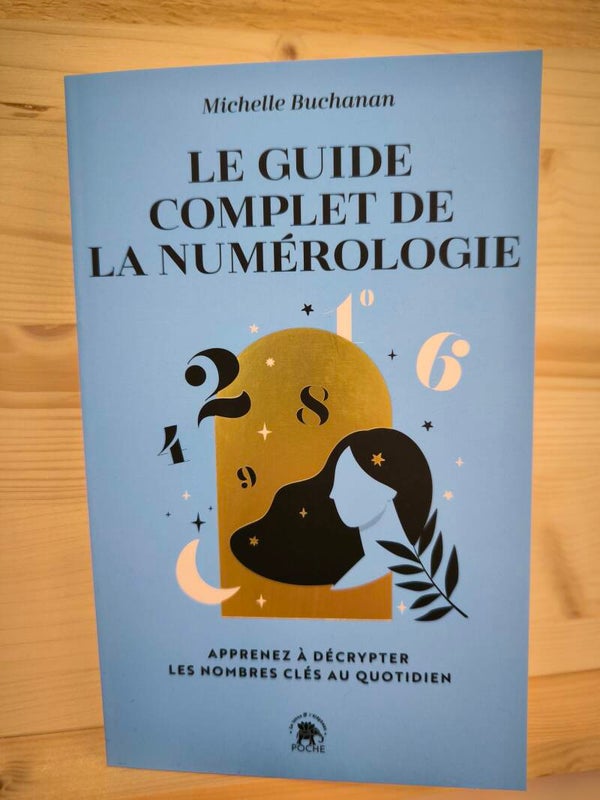 Le guide complet de la numérologie
