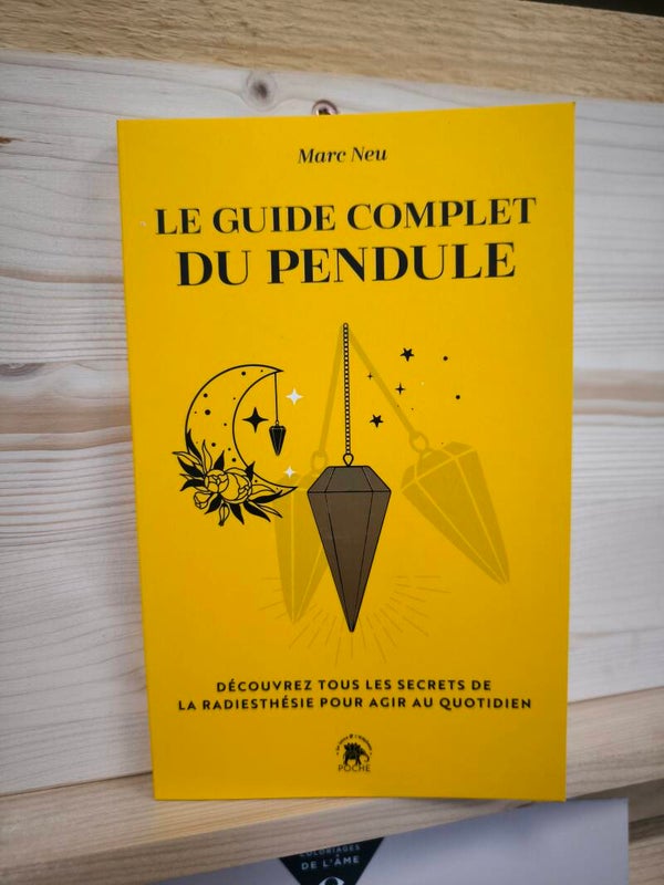 Le guide complet du pendule