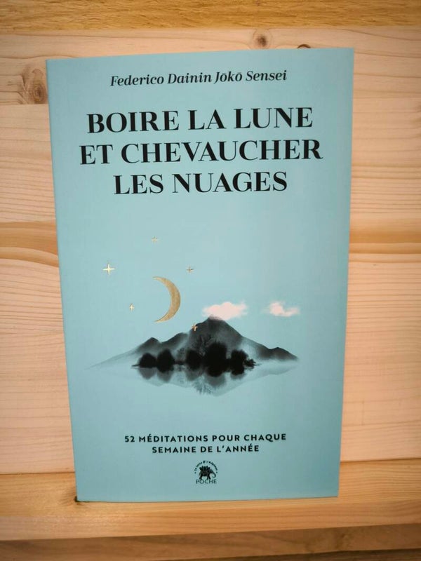 Boire la Lune et chevaucher les étoiles