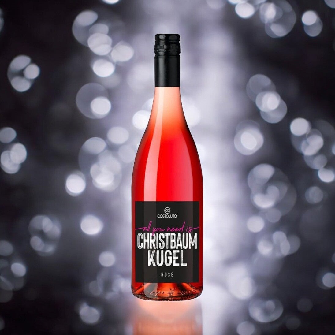 COSTOLUTO  Rosé all you need is Christbaumkugel