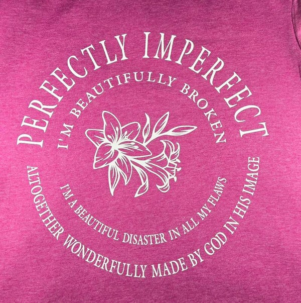 Perfectly Imperfect Made In God's Image White Print T-Shirts