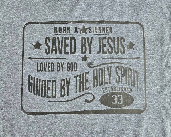 Born A Sinner Saved By Jesus Hoodies