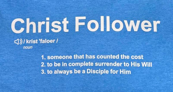 Christ Follower White Print T-Shirts