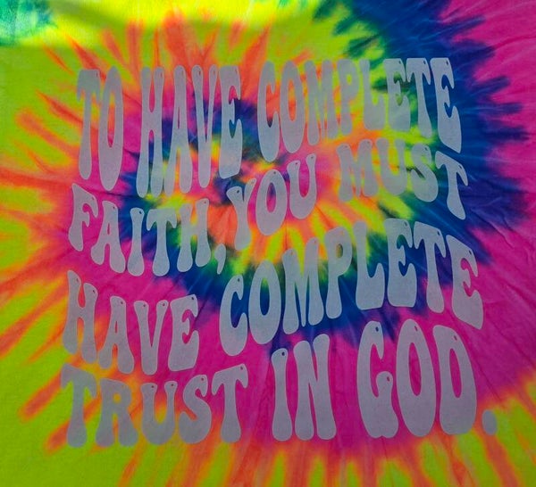 Complete Faith/Complete Trust In God Youth T-Shirts