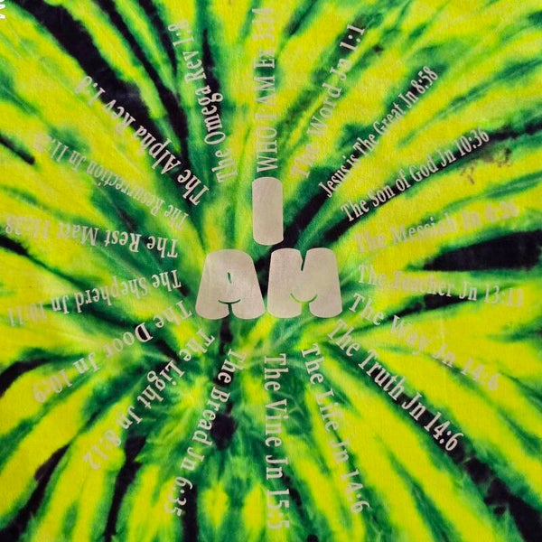 I AM Who I Am White Print Tye Dyes