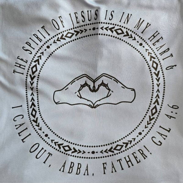 The Spirit Of Jesus Is In My Heart & I Call Out, Abba Father Galatians 4:6 Youth T-Shirts