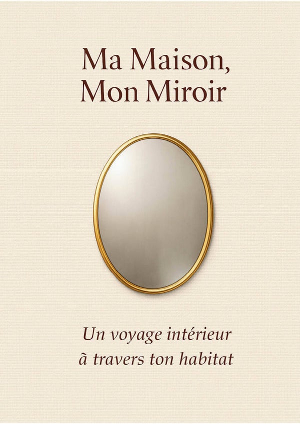"Oracle Ma Maison, Mon Miroir"