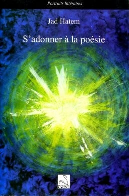 S'adonner à la poésie de Jad Hatem