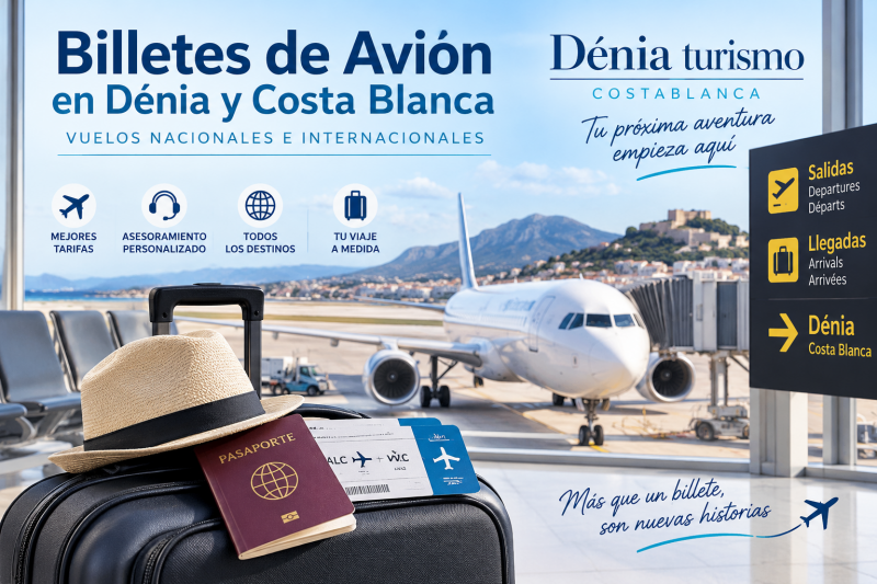 Billetes de avión en Dénia y Costa Blanca – vuelos nacionales e internacionales