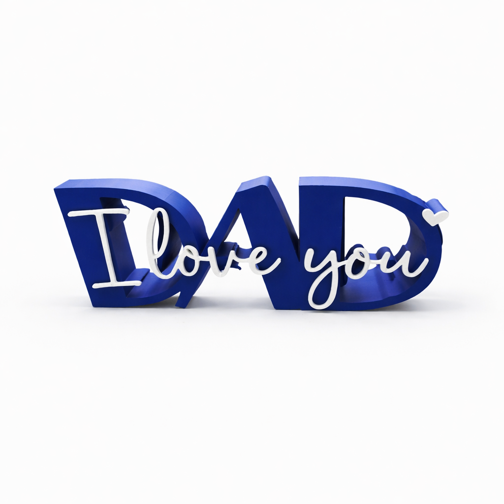 Dad I love you