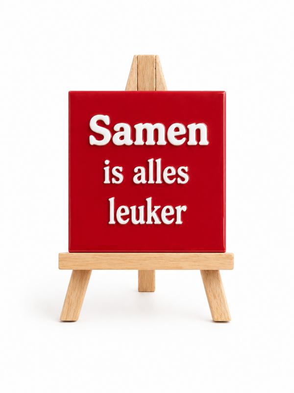 Tegeltje Samen is alles leuker