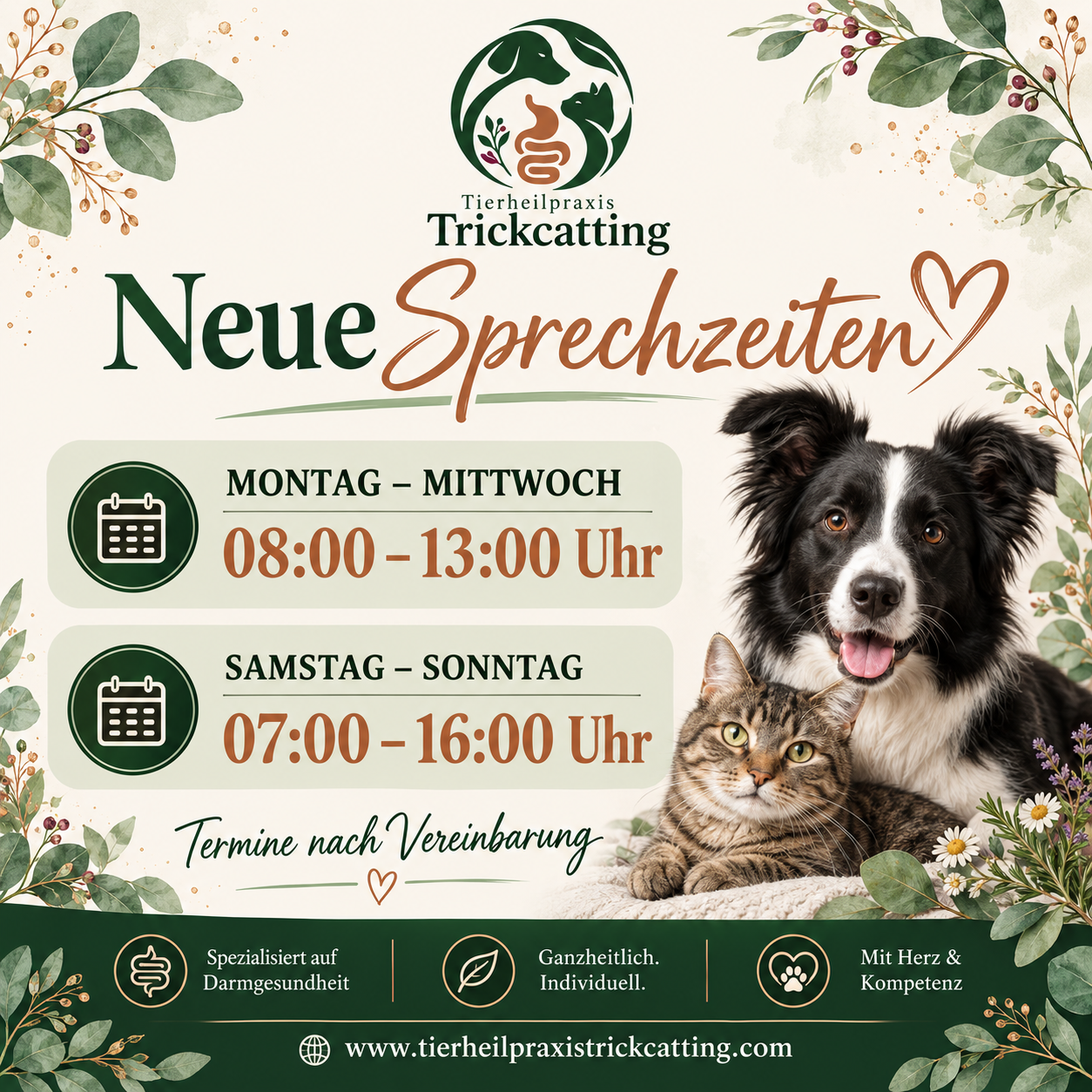 Sprechzeiten der Tierheilpraxis Trickcatting: Montag bis Mittwoch 8 bis 13 Uhr, Samstag und Sonntag 7 bis 16 Uhr, Termine nach Vereinbarung