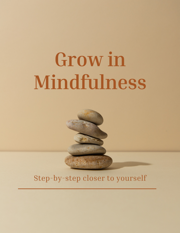 Ebook Grow in mindfulness (step by step closer to yourself) in 7 dagen