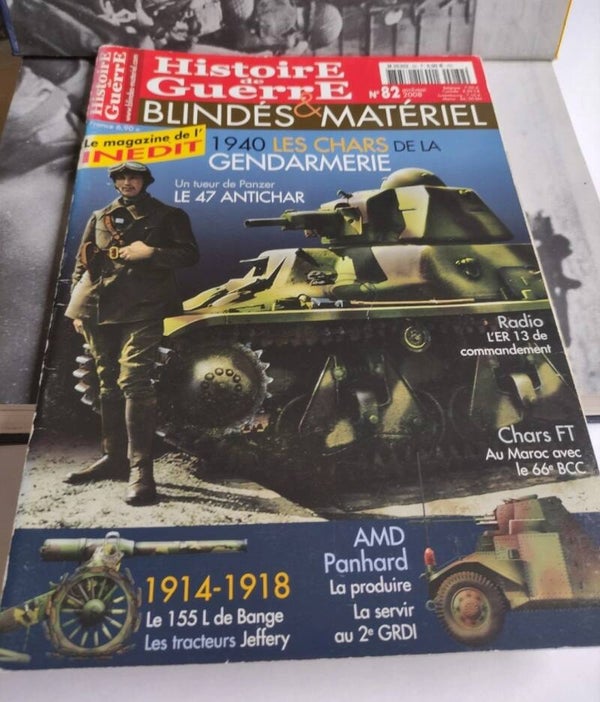 Revue magazine GUERRE BLINDÉE MILITAIRE Numéro 82 LES CHARS DE LA GENDARMERIE