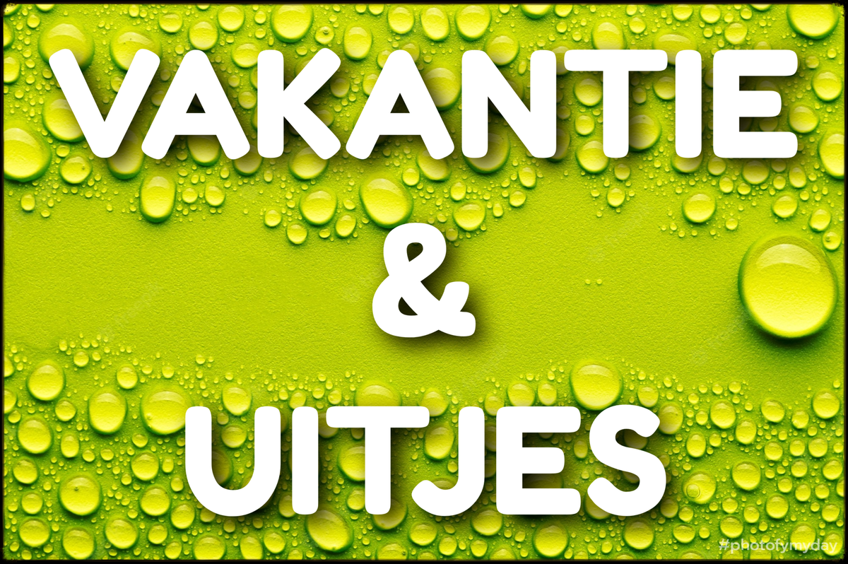 Vakanties en Uitjes / VOORWOORD / UT MENU Hansjes Life