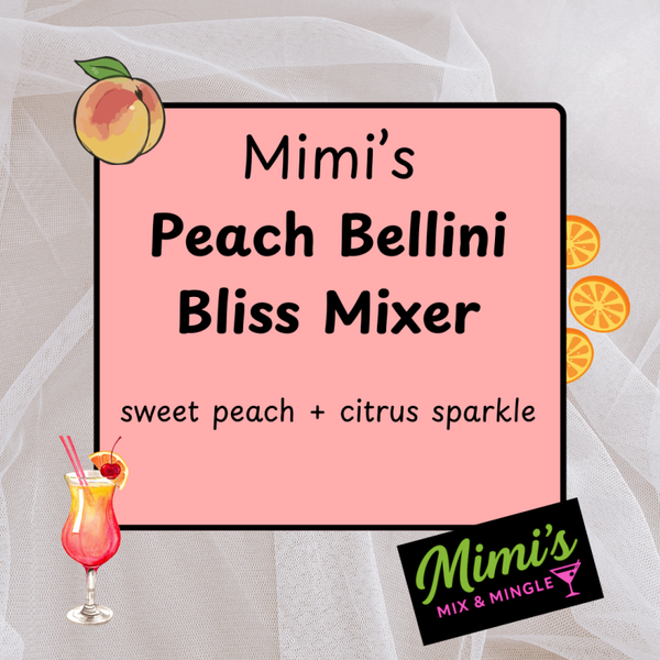 Mimi’s Peach Bellini Bliss Mixer - Single Bottle