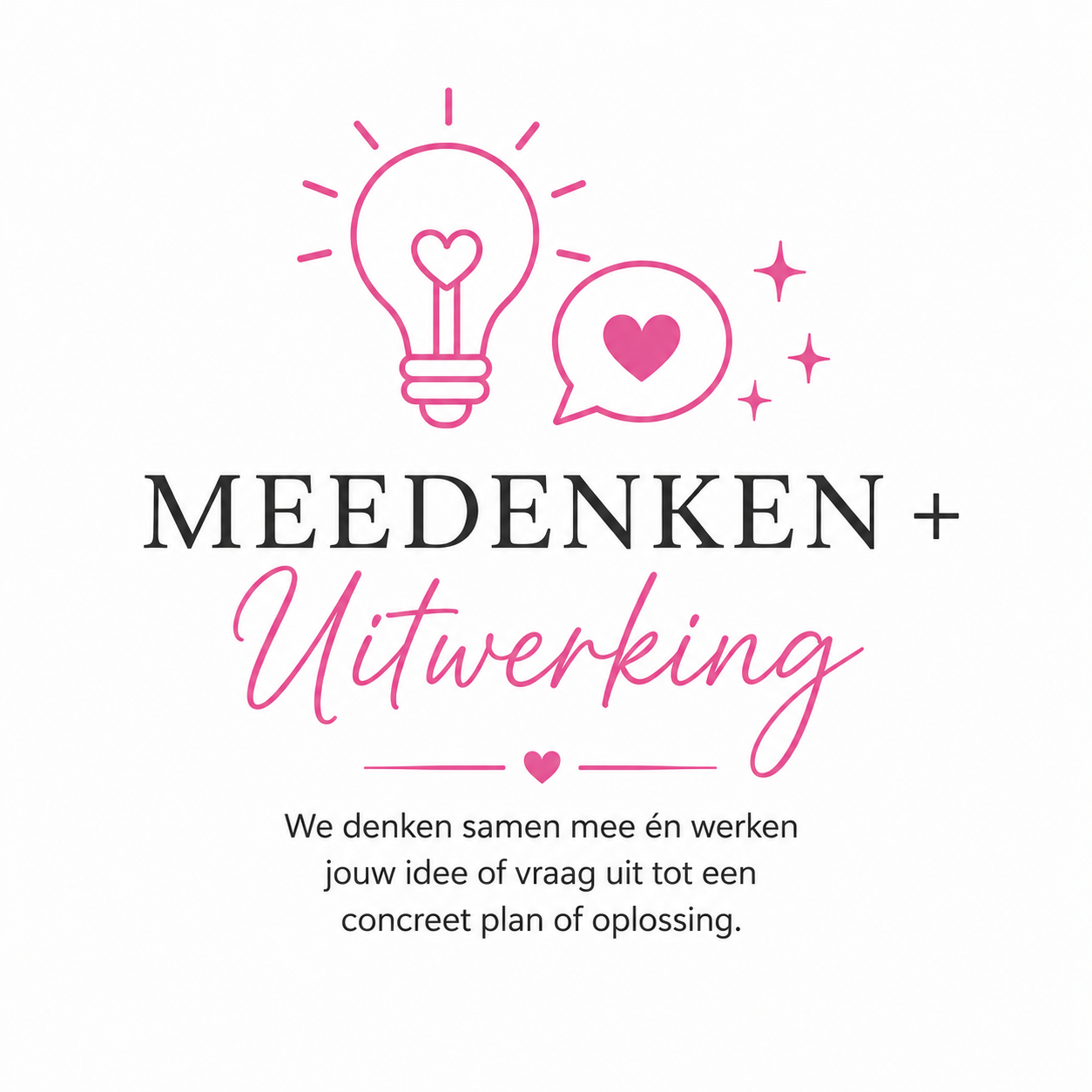 Meedenken + Uitwerking