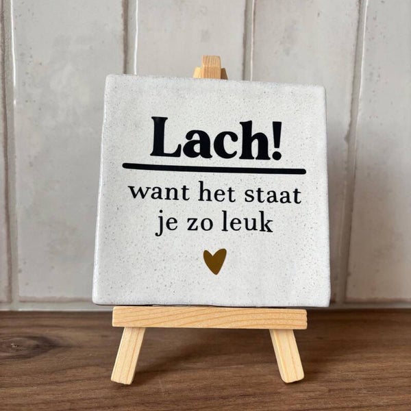 Lach, want het staat je zo leuk