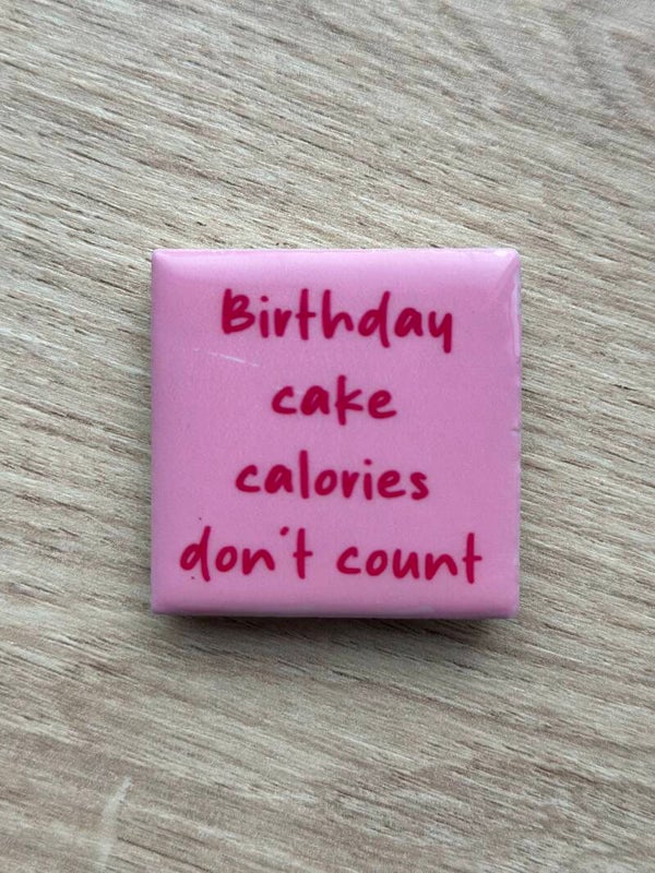 Birthday cake calories don’t count