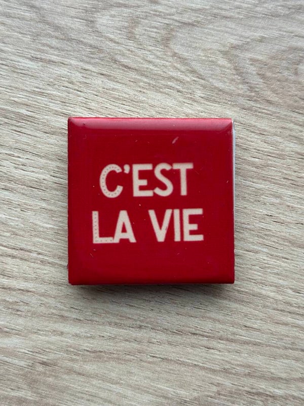 C’est la vie
