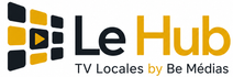 Le Hub : TV Locales By Be Médias