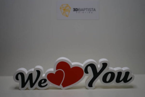 We Love You Schild