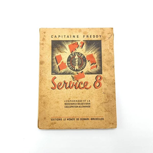 Belgian Resistance Book Service 8 - Capitaine Freddy