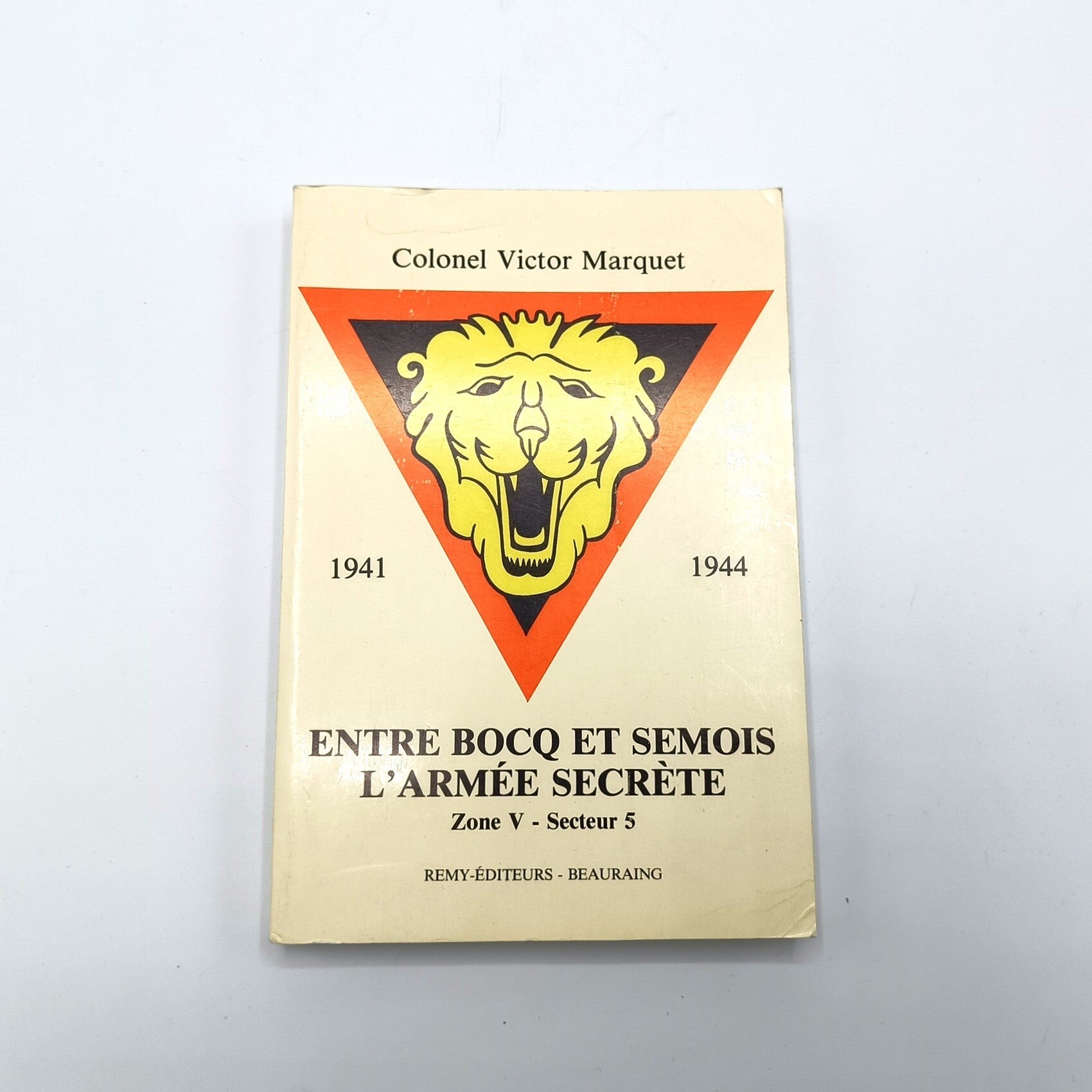 Belgian Resistance Book Entre Bocq et Semois, l’Armée secrète -Victor Marquet