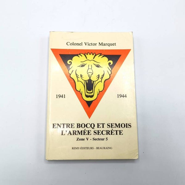 Belgian Resistance Book Entre Bocq et Semois, l’Armée secrète -Victor Marquet