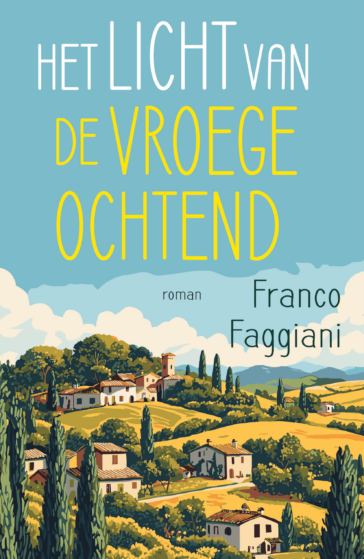 Franco Faggiani, Het licht van de vroege ochtend, vertaling Saskia Peterzon-Kotte