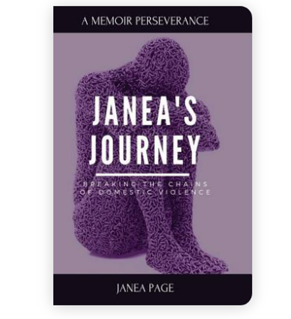"Janea's Journey, Breaking the Chains of Domestic Violence"