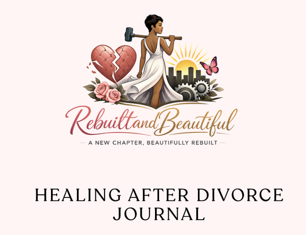 RebuiltandBeautiful Healing After Divorce Journal