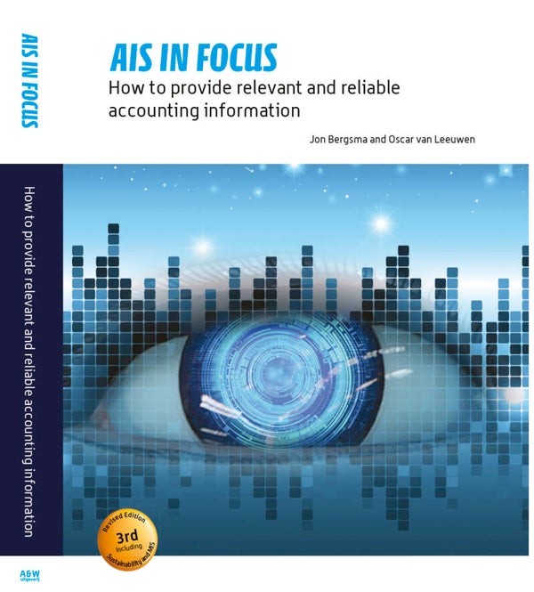 AIS in focus: How to provide relevant and reliable accounting information (3rd edition, 2026)