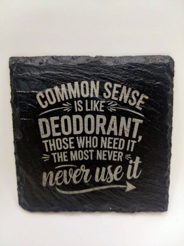 Common sense...