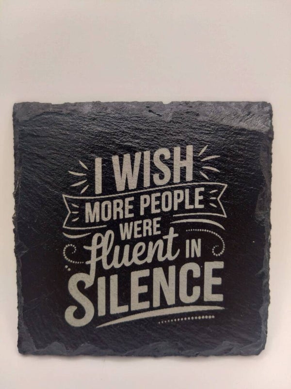 I Wish More People Were Fluent In Silence